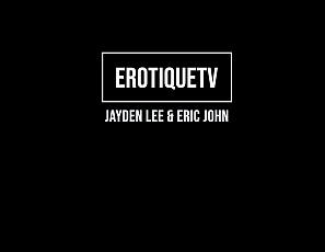 JaydenLee_EricJohn_ErotiqueTV