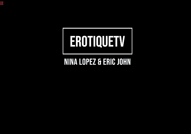 NinaLopez_EricJohn_ErotiqueTV
