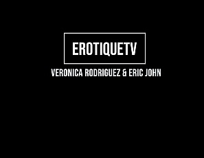 VeronicaRodriguez_EricJohn_ErotiqueTV_3